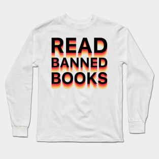 Read Banned Books Long Sleeve T-Shirt